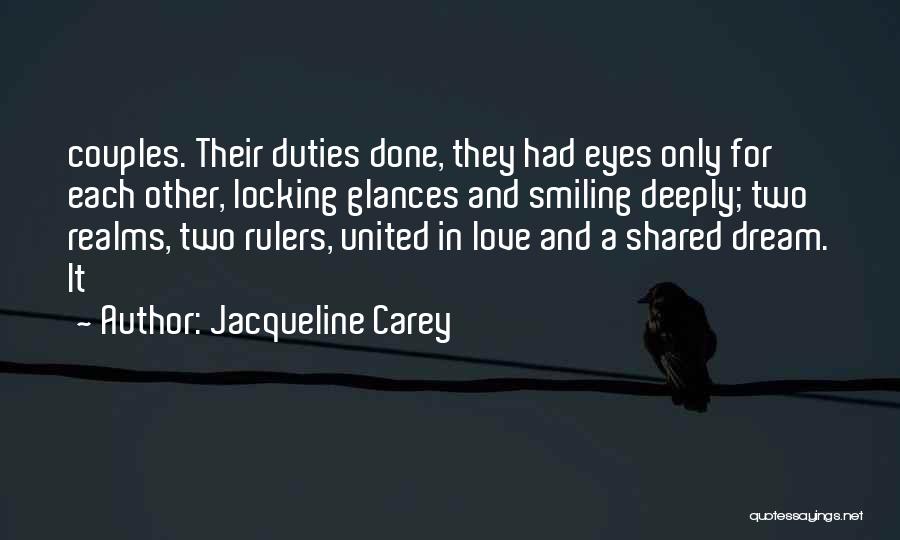 Smiling Couples Quotes By Jacqueline Carey