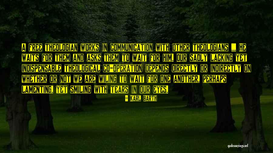 Smiling Eyes Quotes By Karl Barth Smiling Eyes Quotes By Karl Barth