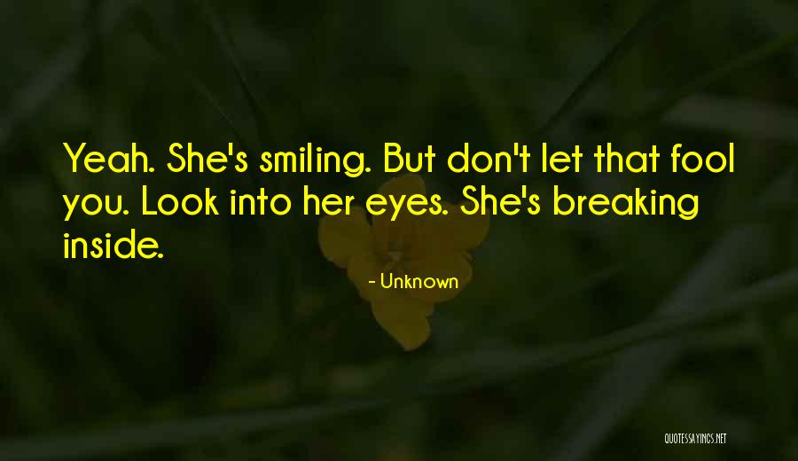 Smiling Eyes Quotes By Unknown Smiling Eyes Quotes By Unknown