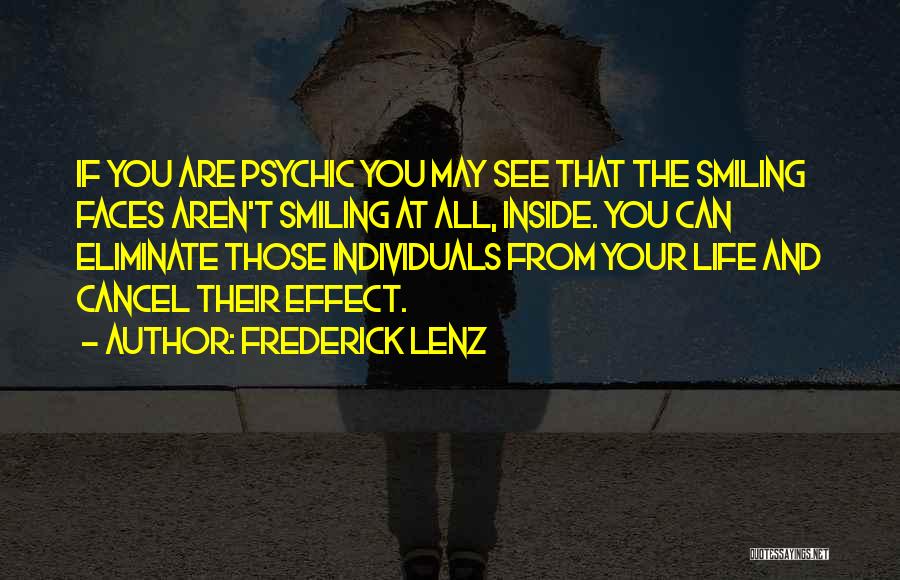 Smiling Faces Quotes By Frederick Lenz