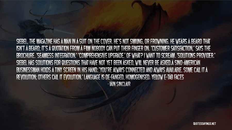 Smiling Faces Quotes By Iain Sinclair Smiling Faces Quotes By Iain Sinclair