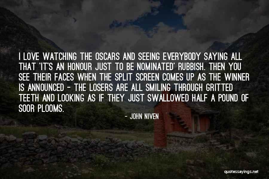 Smiling Faces Quotes By John Niven Smiling Faces Quotes By John Niven