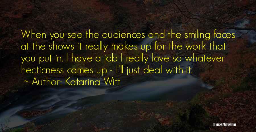 Smiling Faces Quotes By Katarina Witt