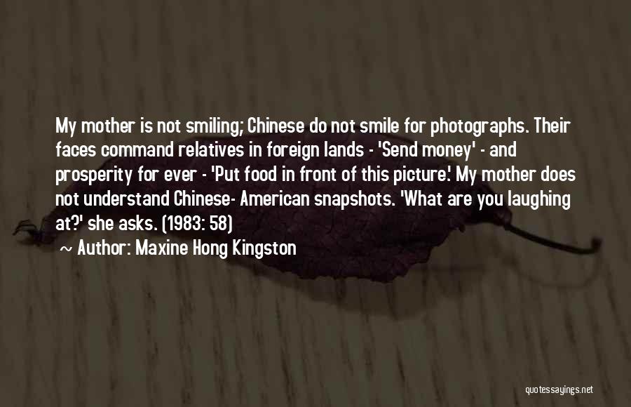 Smiling Faces Quotes By Maxine Hong Kingston