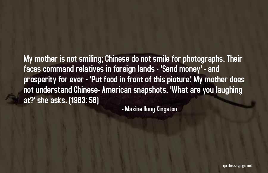 Smiling Faces Quotes By Maxine Hong Kingston