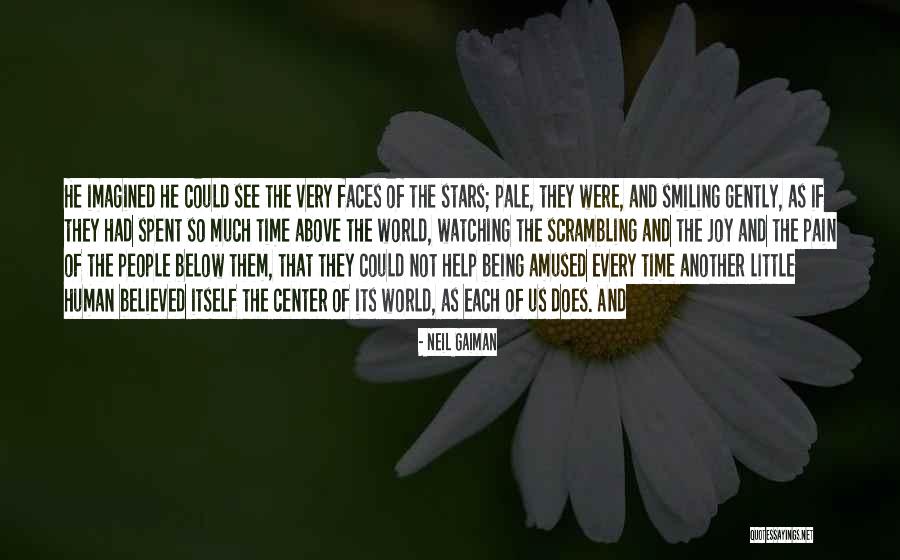 Smiling Faces Quotes By Neil Gaiman