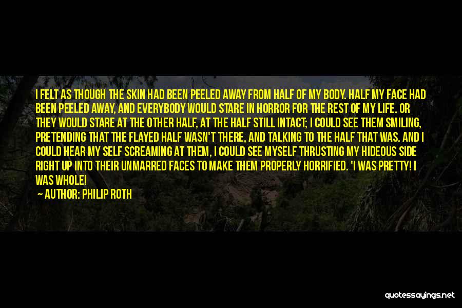 Smiling Faces Quotes By Philip Roth