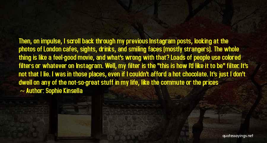 Smiling Faces Quotes By Sophie Kinsella