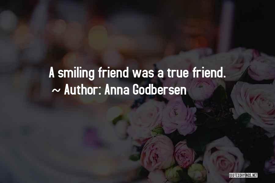 Smiling Friendship Quotes By Anna Godbersen
