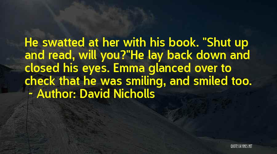 Smiling Friendship Quotes By David Nicholls
