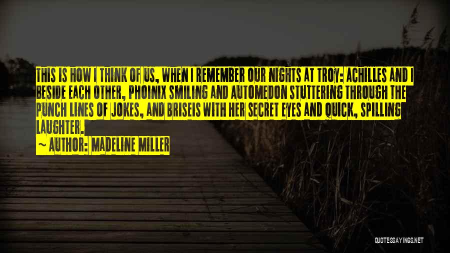 Smiling Friendship Quotes By Madeline Miller