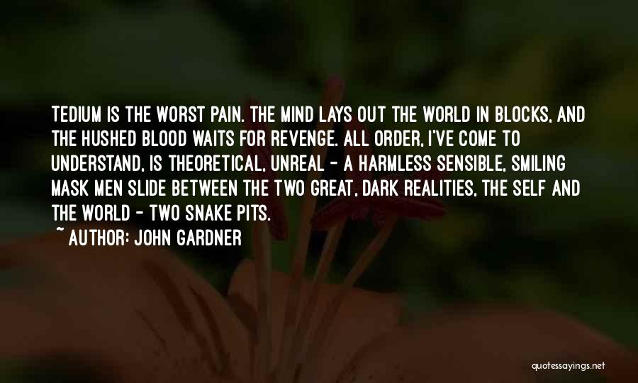 Smiling In Pain Quotes By John Gardner