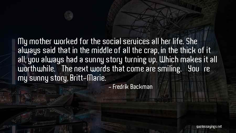 Smiling Life Quotes By Fredrik Backman Smiling Life Quotes By Fredrik Backman