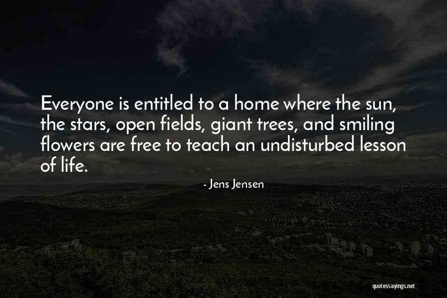 Smiling Life Quotes By Jens Jensen Smiling Life Quotes By Jens Jensen