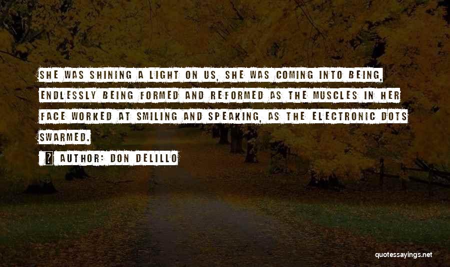 Smiling Muscles Quotes By Don DeLillo