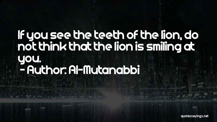 Smiling Thinking Of You Quotes By Al-Mutanabbi