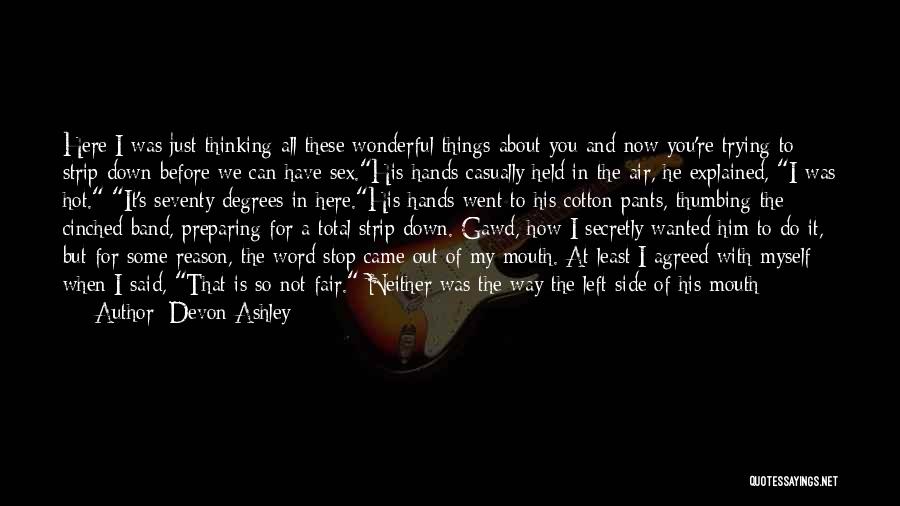 Smiling Thinking Of You Quotes By Devon Ashley