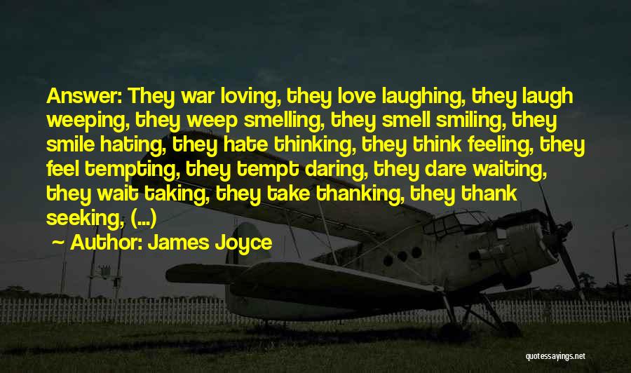 Smiling Thinking Of You Quotes By James Joyce