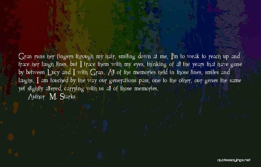 Smiling Thinking Of You Quotes By M. Starks