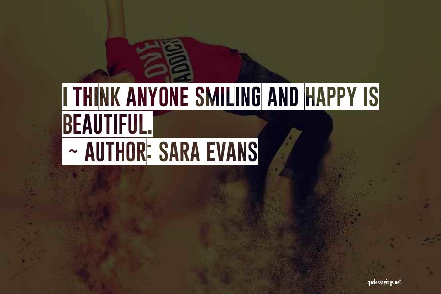 Smiling Thinking Of You Quotes By Sara Evans