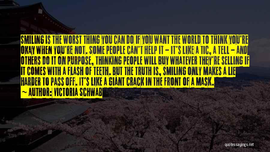 Smiling Thinking Of You Quotes By Victoria Schwab