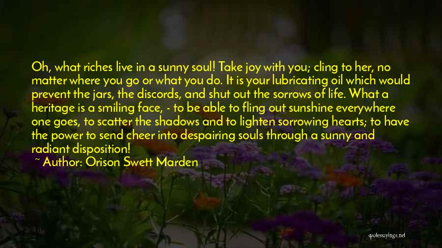 Smiling Through Life Quotes By Orison Swett Marden