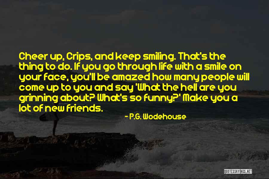 Smiling Through Life Quotes By P.G. Wodehouse