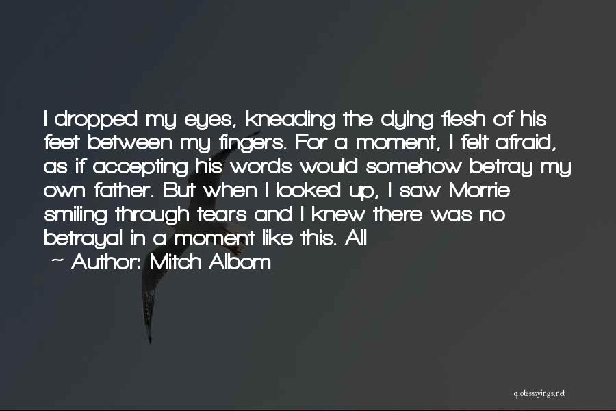 Smiling Through The Tears Quotes By Mitch Albom