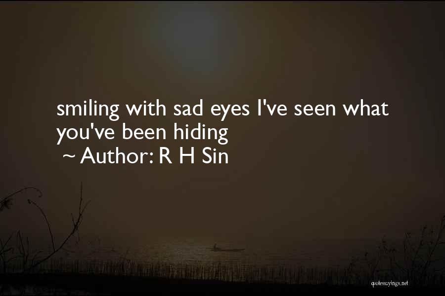Smiling When You Are Sad Quotes By R H Sin