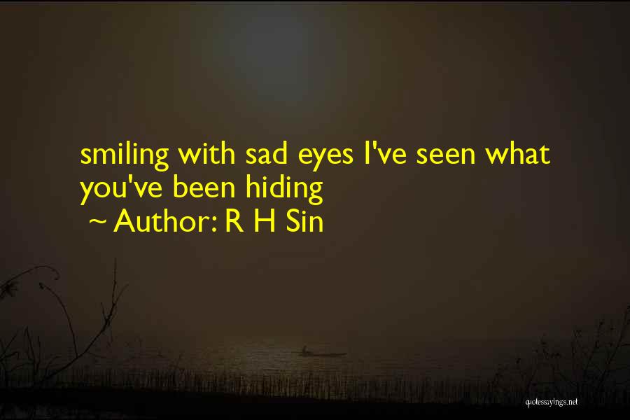 Smiling When You're Sad Quotes By R H Sin
