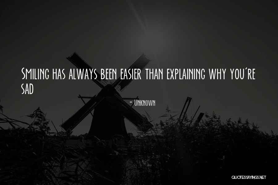 Smiling While Sad Quotes By Unknown