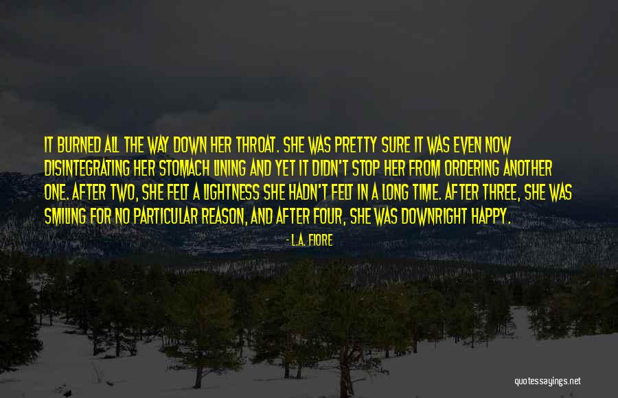 Smiling Without No Reason Quotes By L.A. Fiore Smiling Without No Reason Quotes By L.A. Fiore