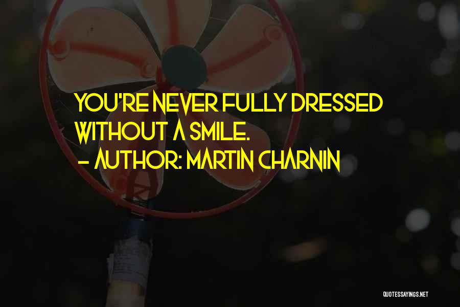 Smiling Without You Quotes By Martin Charnin