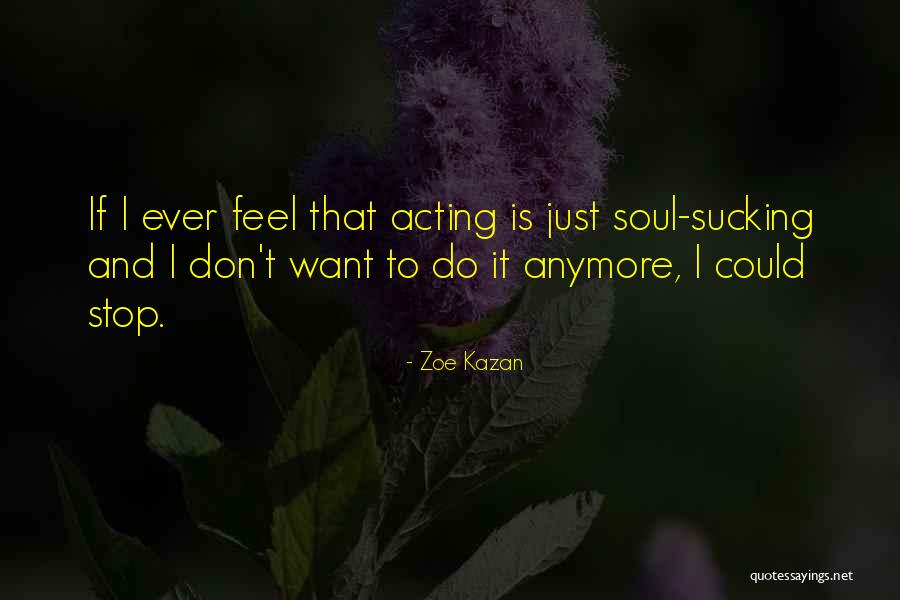 Smilingatconfusion Quotes By Zoe Kazan Smilingatconfusion Quotes By Zoe Kazan