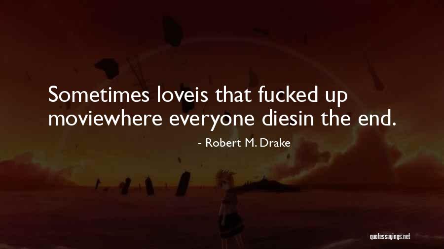 Smilingly Quotes By Robert M. Drake Smilingly Quotes By Robert M. Drake