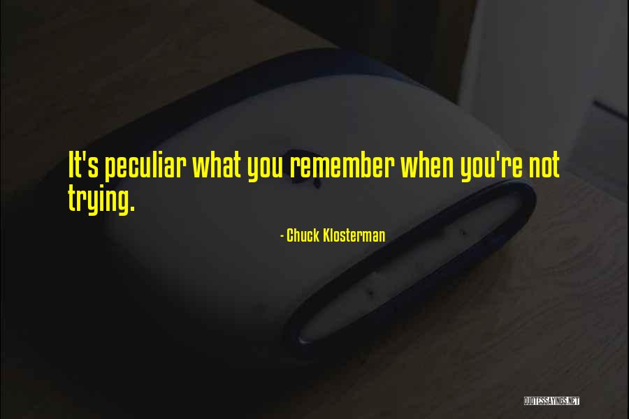 Smiljana Srnec Quotes By Chuck Klosterman Smiljana Srnec Quotes By Chuck Klosterman
