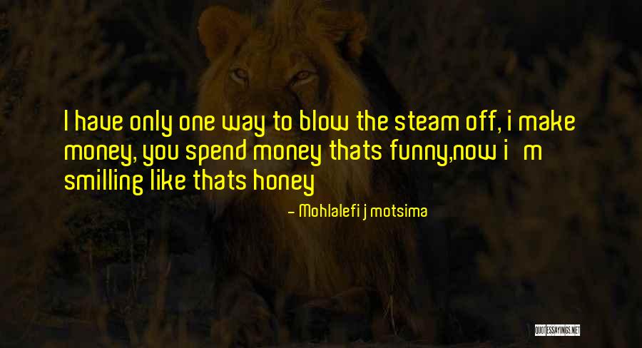Smilling Quotes By Mohlalefi J Motsima Smilling Quotes By Mohlalefi J Motsima