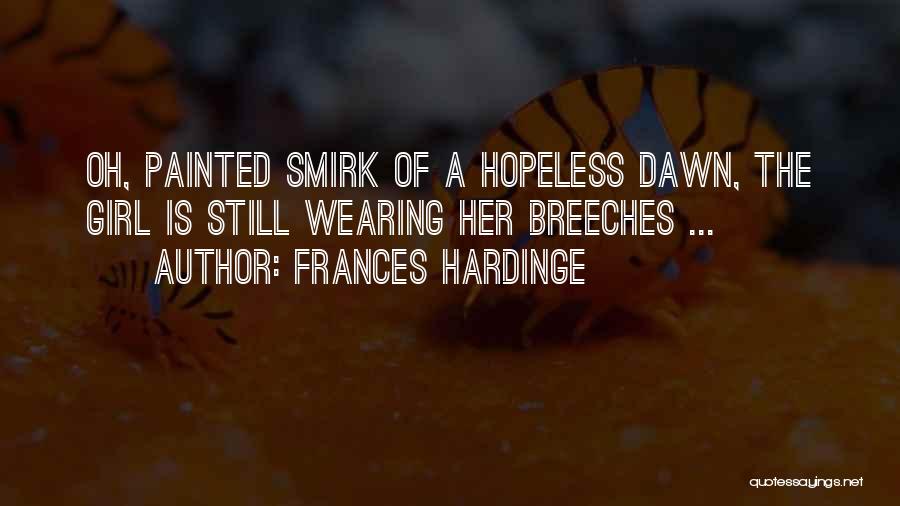 Smirk Quotes By Frances Hardinge