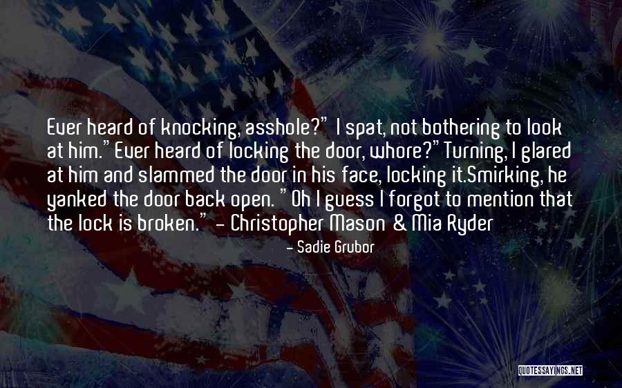 Smirking Face Quotes By Sadie Grubor Smirking Face Quotes By Sadie Grubor