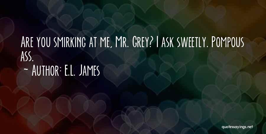 Smirking Quotes By E.L. James