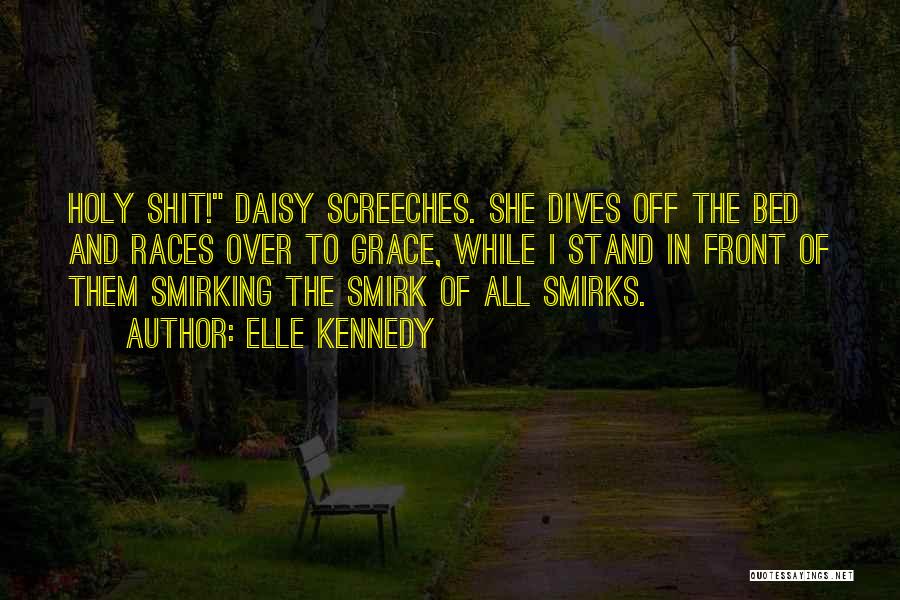 Smirking Quotes By Elle Kennedy
