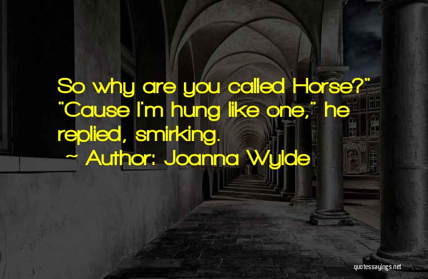 Smirking Quotes By Joanna Wylde