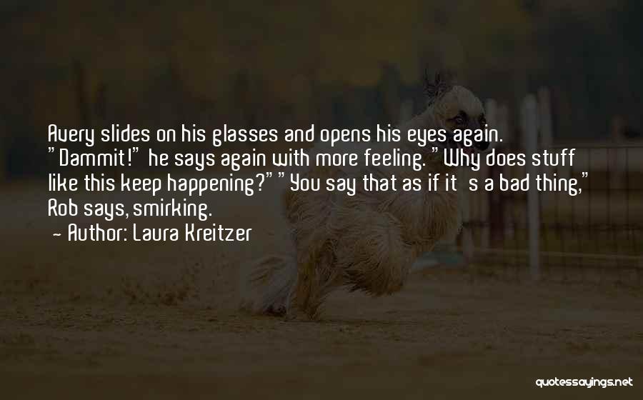 Smirking Quotes By Laura Kreitzer