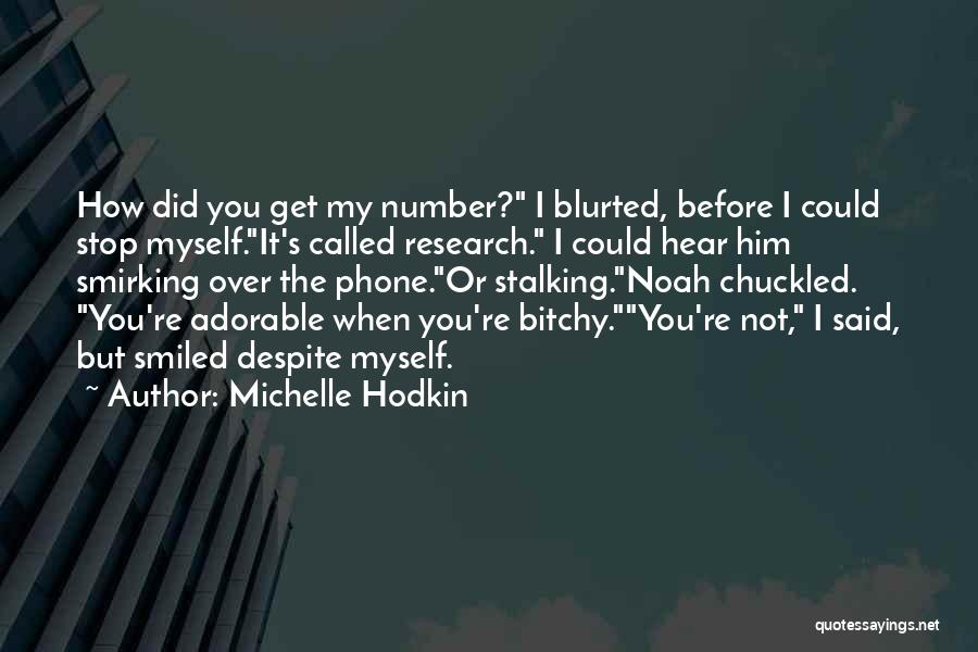 Smirking Quotes By Michelle Hodkin