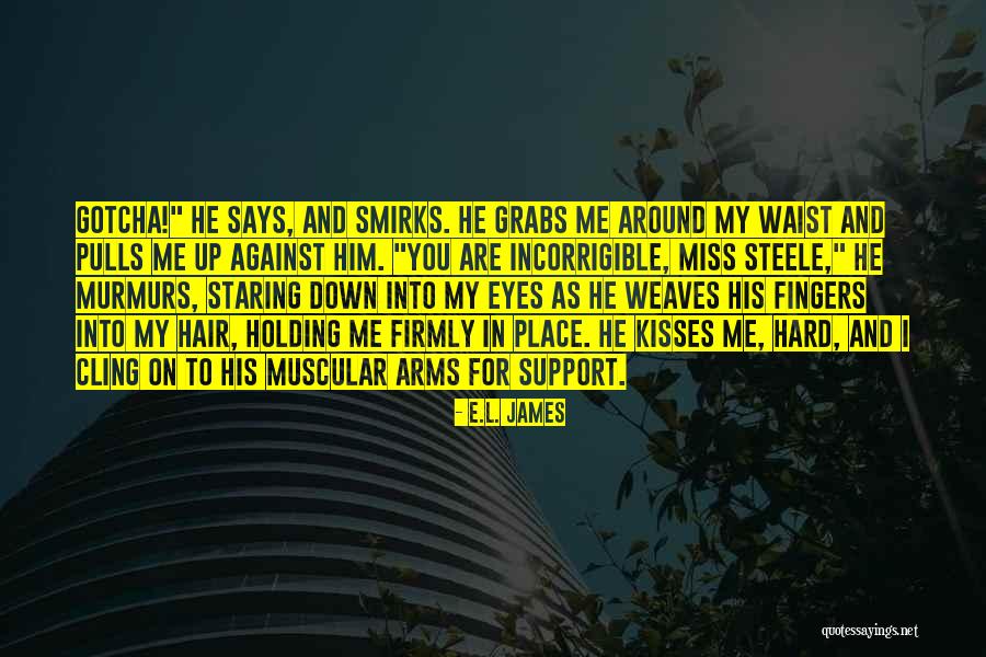 Smirks Ltd Quotes By E.L. James Smirks Ltd Quotes By E.L. James