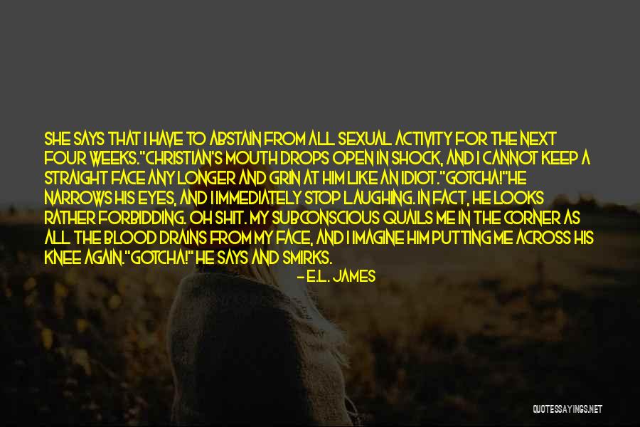 Smirks Ltd Quotes By E.L. James Smirks Ltd Quotes By E.L. James