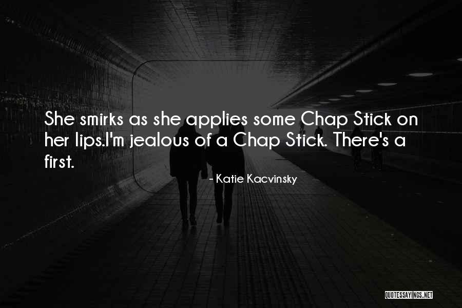 Smirks Ltd Quotes By Katie Kacvinsky Smirks Ltd Quotes By Katie Kacvinsky