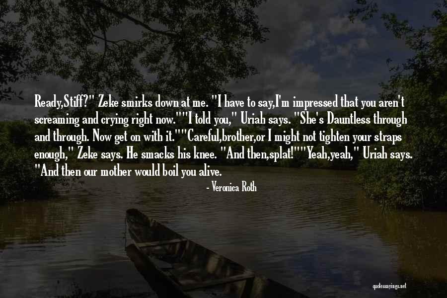 Smirks Ltd Quotes By Veronica Roth Smirks Ltd Quotes By Veronica Roth