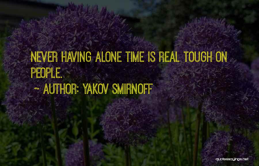 Smirnoff Quotes By Yakov Smirnoff
