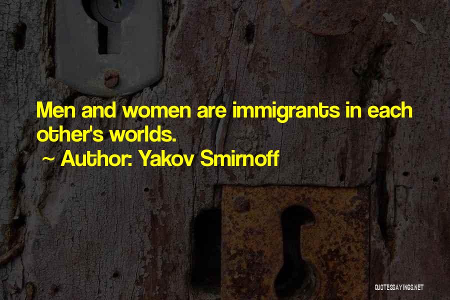 Smirnoff Quotes By Yakov Smirnoff